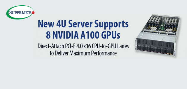 Supermicro улучшает производительность в 20 раз в области интеллектуальной обработки данных, HPC и приложений AI с поддержкой для NVIDIA A100 PCIe GPU более чем на дюжине различных серверов GPU